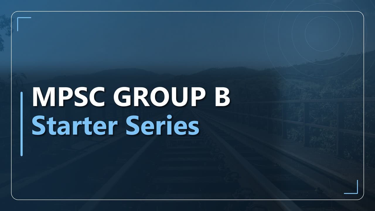 MPSC Group B मुफ़्त स्टार्टर