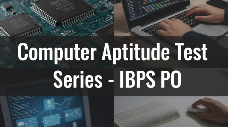 Computer Aptitude Test Series – IBPS PO Computer Aptitude Test Series - IBPS PO