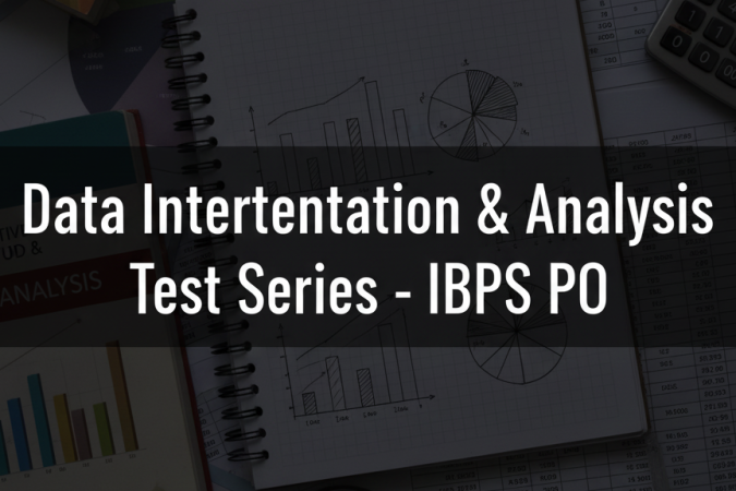 Data Interpretation & Analysis Test Series - IBPS PO