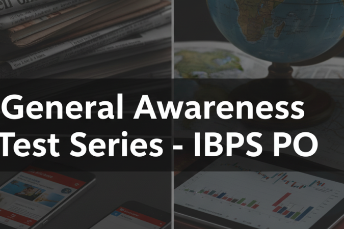 General Awareness Test Series - IBPS PO