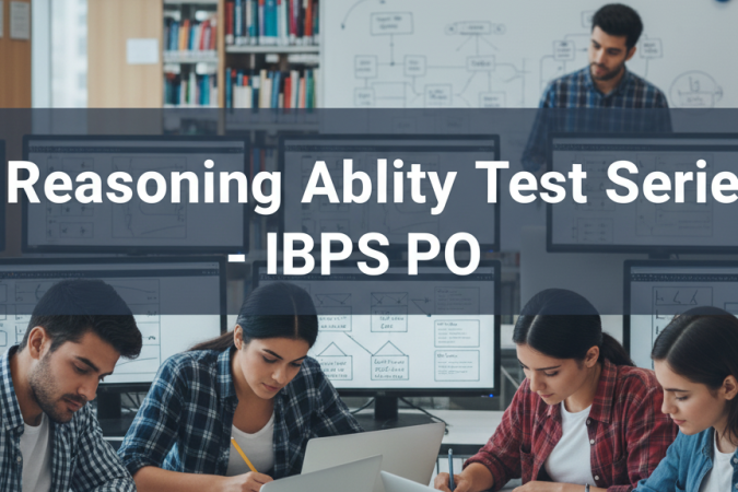 Reasoning Ability Test Series - IBPS PO